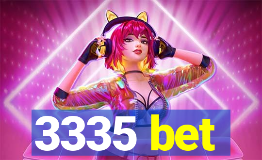 3335 bet